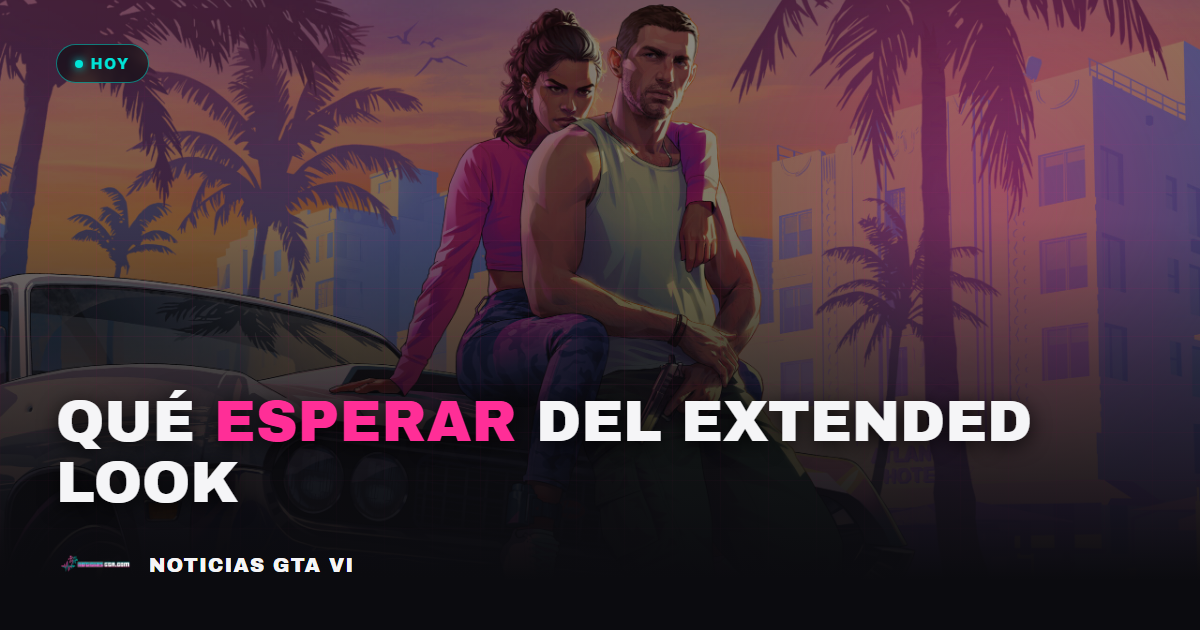 Extended Look de GTA 6: qué esperar (y qué no) del gran vistazo de hoy