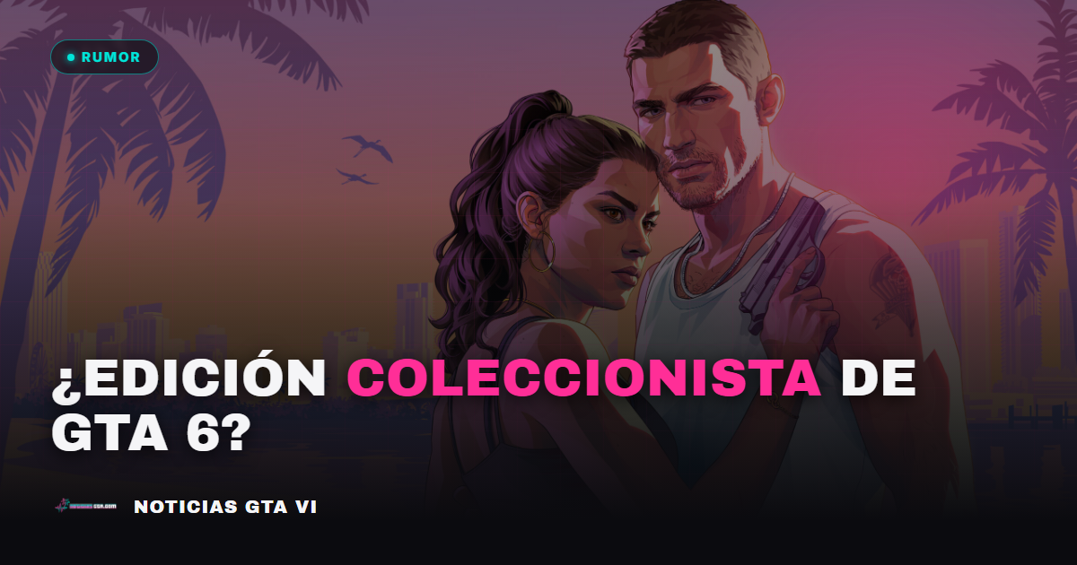 ¿Habrá edición coleccionista de GTA 6? Esto es lo que se sabe