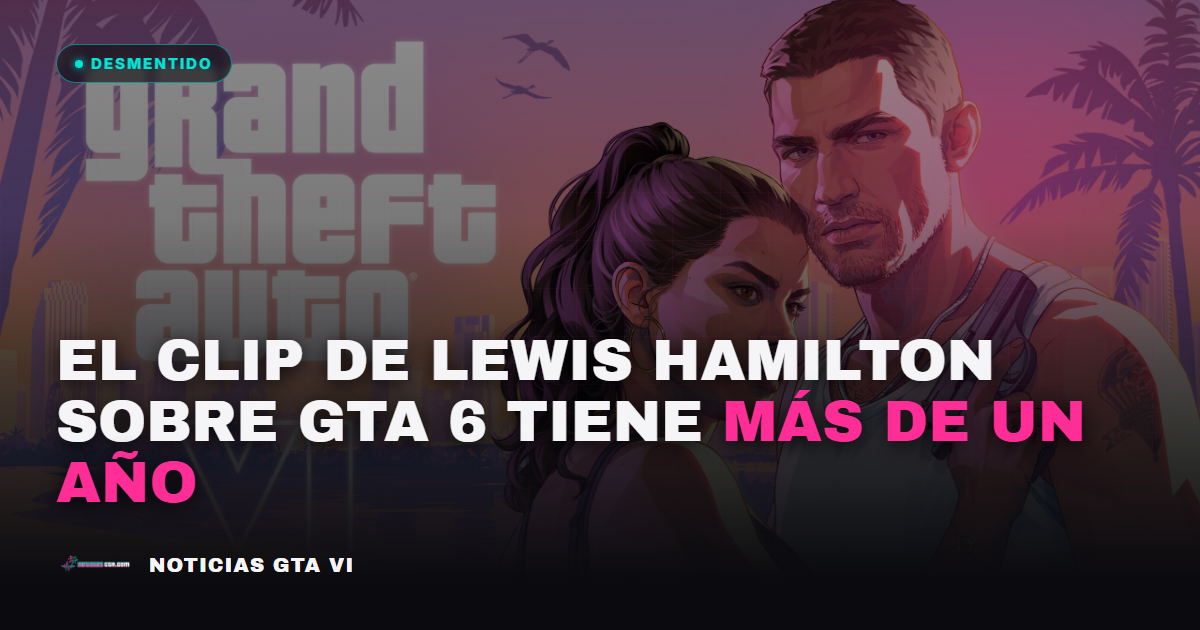 El clip viral de Lewis Hamilton sobre GTA 6 tiene más de un año